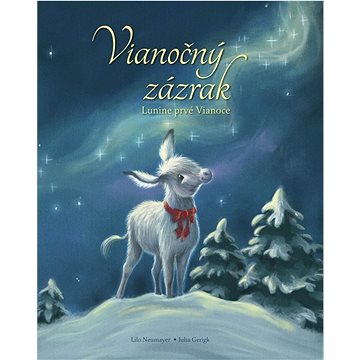 

Vianočný zázrak Lunine prvé Vianoce