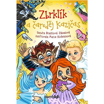 

Zbrklík a čarodej Kazičas