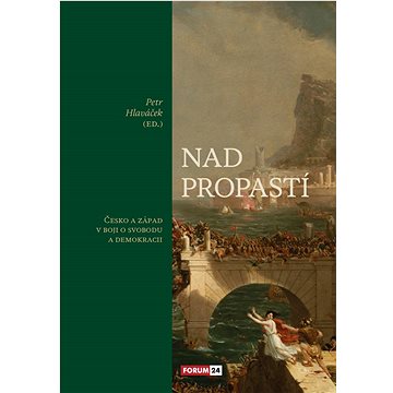 

Nad propastí: Česko a Západ v boji o svobodu a demokracii