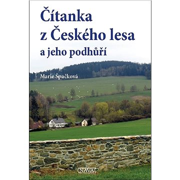 

Čítanka z Českého lesa a jeho podhůří