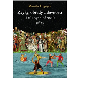 

Zvyky, obřady a slavnosti u různých národů světa