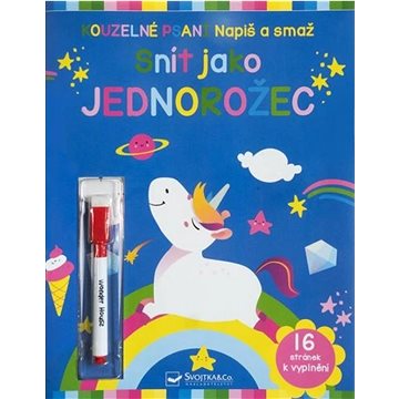 

Napiš a smaž Snít jako jednorožec