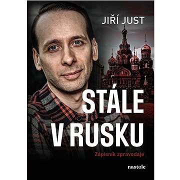

Stále v Rusku: Zápisník zpravodaje