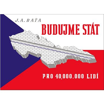 

Budujme stát pro 40 000 000 lidí