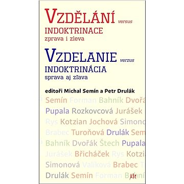 

Vzdělání versus indoktrinace zprava i zleva