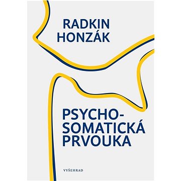 

Psychosomatická prvouka
