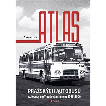 

Atlas pražských autobusů: Autobusy s příhradovým rámem 1965-2006
