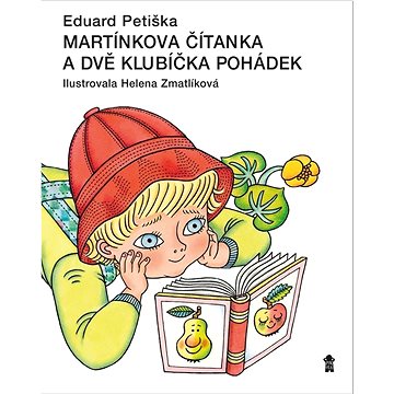 

Martínkova čítanka a dvě klubíčka pohádek