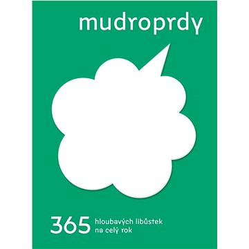 

Mudroprdy 365 hloubavých libůstek na celý rok