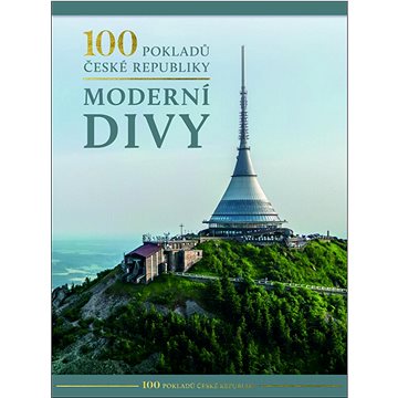 

100 pokladů České republiky Moderní divy