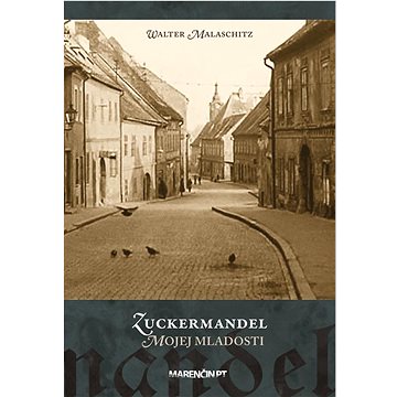 

Zuckermandel mojej mladosti
