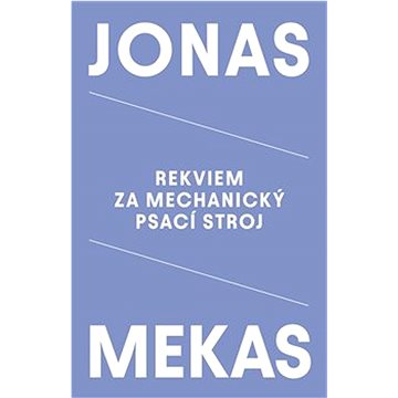 

Rekviem za mechanický psací stroj