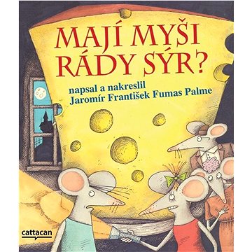 

Mají myši rády sýr