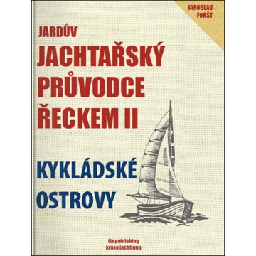 

Jardův jachtařský průvodce Řeckem: Kykládské ostrovy
