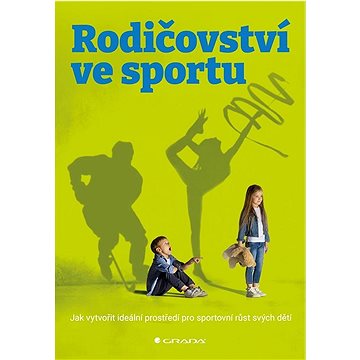 

Rodičovství ve sportu: Jak vytvořit ideální prostředí pro sportovní růst svých dětí