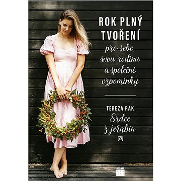 

Rok plný tvoření: Pro sebe, svou rodinu a společné vzpomínky
