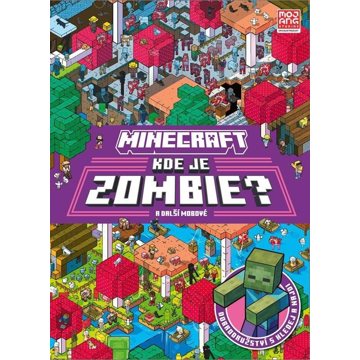 

Minecraft Kde je Zombie