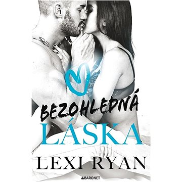 

Bezohledná láska