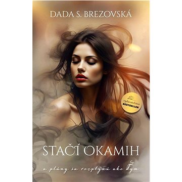 

Stačí okamih