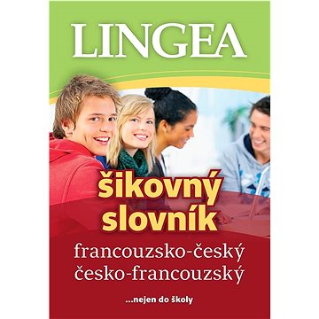 

Francouzsko-český česko-francouzský šikovný slovník: ... nejen do školy