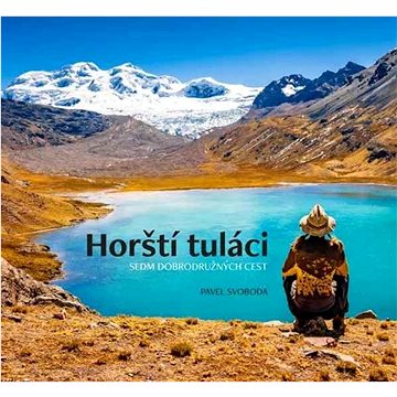 

Horští tuláci: Sedm dobrodružných cest