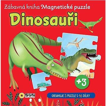 

Dinosauři Zábavná kniha Magnetické puzzle: obsahuje 3 puzzle s 16 dílky