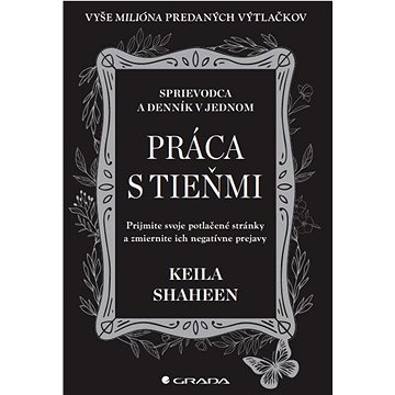 

Práca s tieňmi: Prijmite svoje potlačené stránky