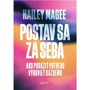 

Postav sa za seba: Ako poraziť potrebu vyhovieť každému