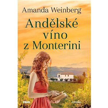 

Andělské víno z Monterini