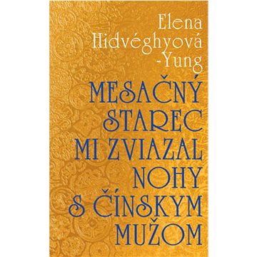 

Mesačný starec mi zviazal nohy s čínskym mužom
