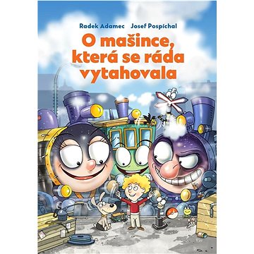 

O mašince, která se ráda vytahovala
