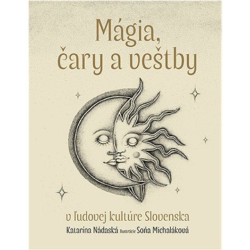 

Mágia, čary a veštby v ľudovej kultúre Slovenska