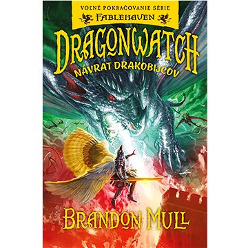 

Dragonwatch Návrat drakobijcov