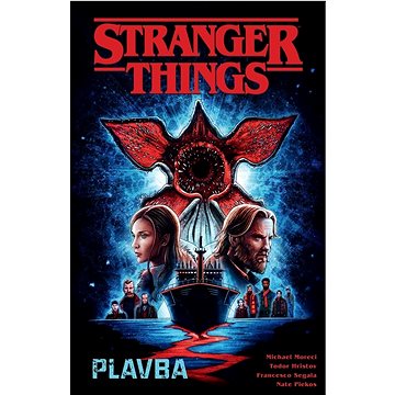 

Stranger Things Plavba