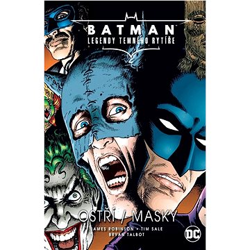 

Batman Legendy Temného rytíře: Ostří / Masky