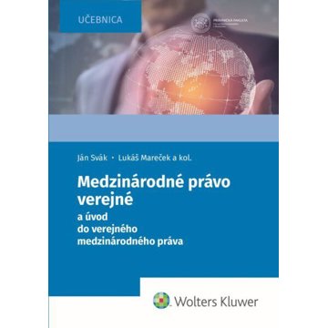 

Medzinárodné právo verejné: a úvod do verejného medzinárodného práva
