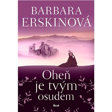

Oheň je tvým osudem