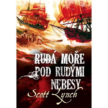 

Rudá moře pod rudými nebesy