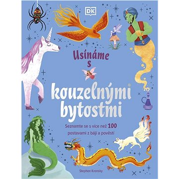 

Usínáme s kouzelnými bytostmi