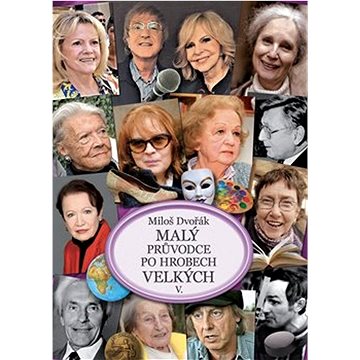 

Malý průvodce po hrobech velkých V.