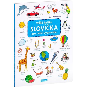 

Velká knížka Slovíčka pro malé vypravěče