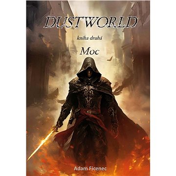 

Dustworld: kniha druhá Moc