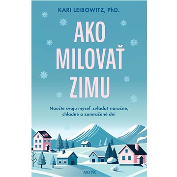 

Ako milovať zimu