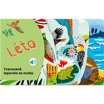 

Tvarované leporelo se zvuky Léto