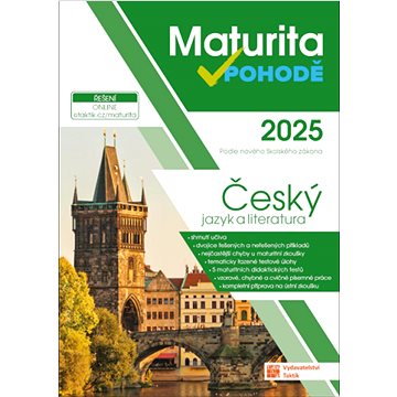 

Maturita v pohodě 2025 Český jazyk a literatura