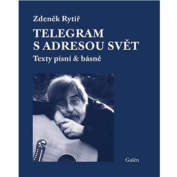 

Telegram s adresou svět: Texty písní & básně
