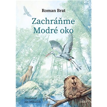 

Zachráňme Modré oko