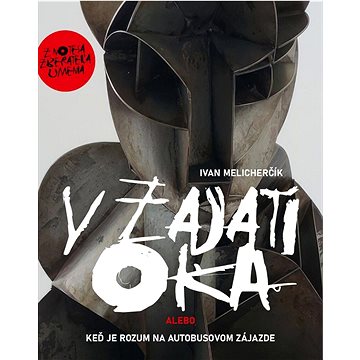 

V zajatí oka