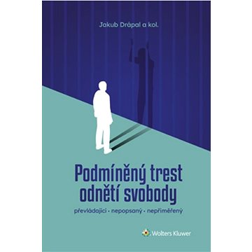 

Podmíněný trest odnětí svobody
