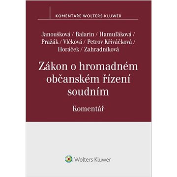 

Zákon o hromadném občanském řízení soudním Komentář